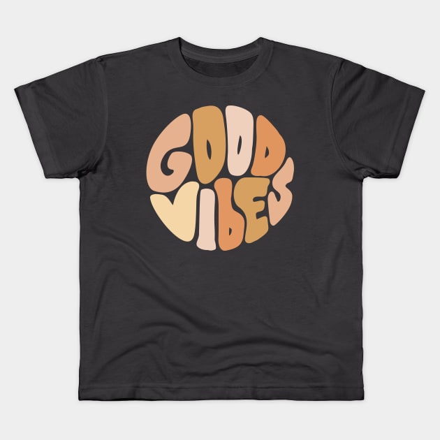 Good Vibes Aesthetic Inspiring Positivity Kids T-Shirt by neverland-gifts